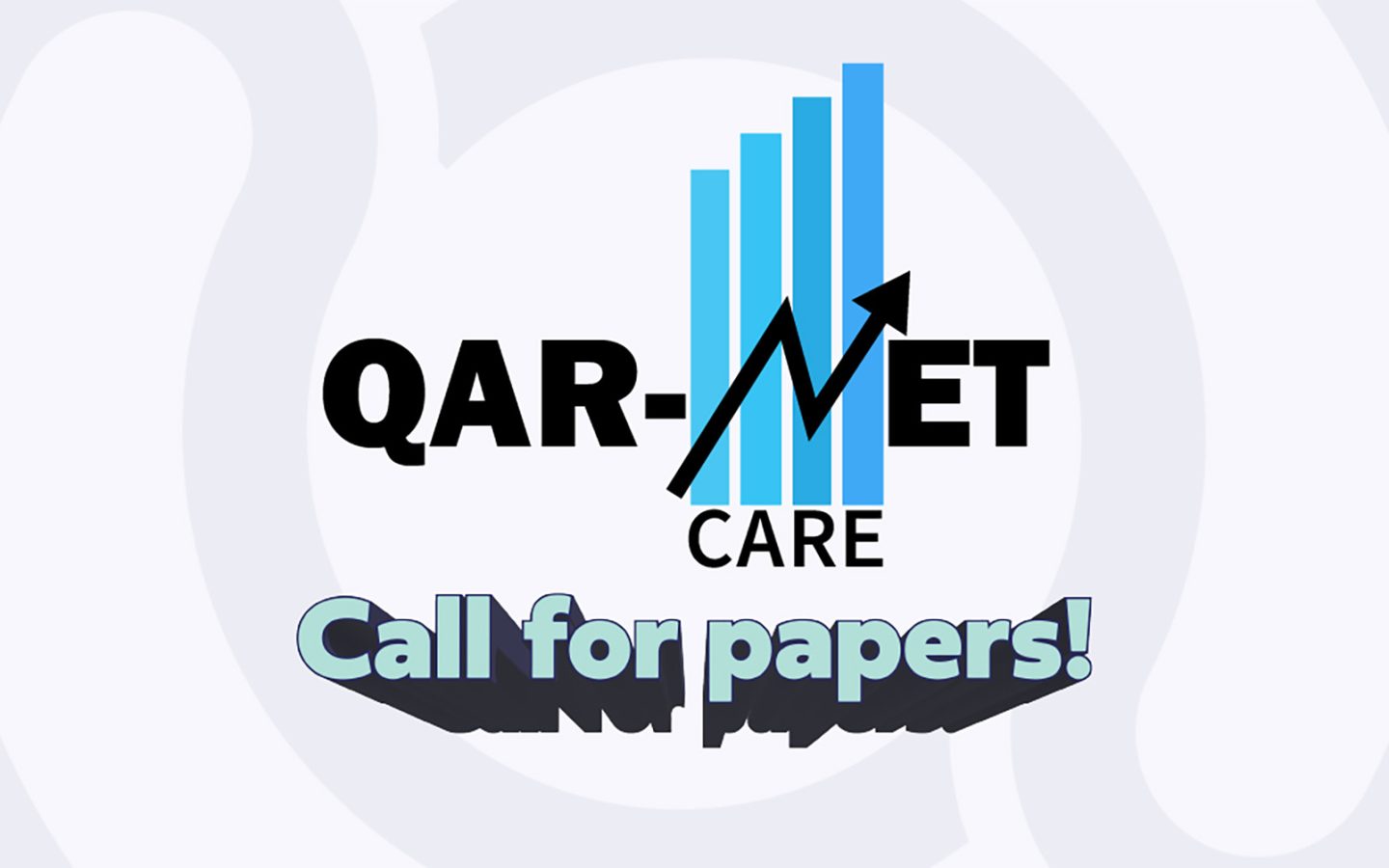 Text: QAR-Net CARE Call for Papers!